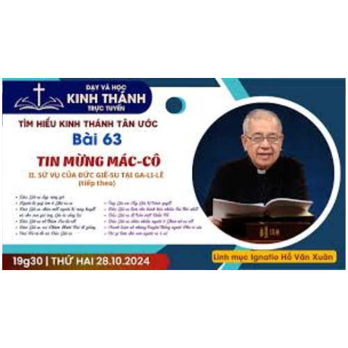 Bài 63: Tin Mừng MácCô (Buổi 3)